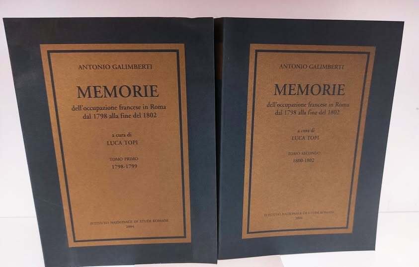 Memorie dell'occupazione francese in Roma dal 1798 alla fine del …