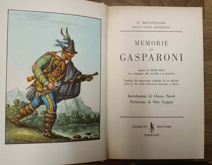 Memorie di Gasparoni redatte da Pietro Masi suo compagno alla …