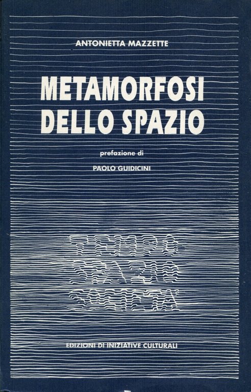 Metamorfosi dello spazio : forme di reciprocita tra ordine e disordine