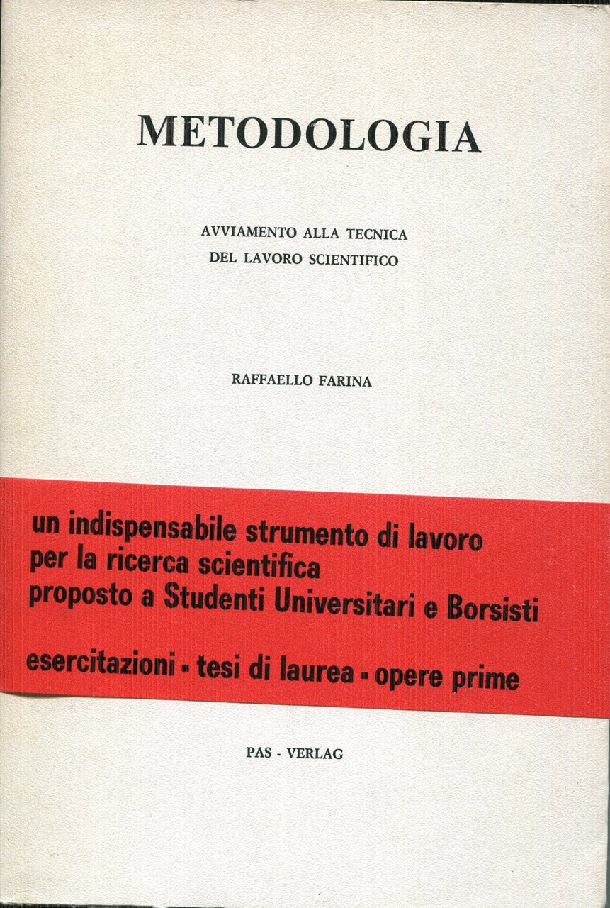 Metodologia : avviamento alla tecnica del lavoro scientifico