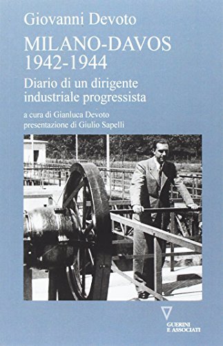 Milano-Davos 1942-1944. Diario di un dirigente industriale progressista | Immagine principale