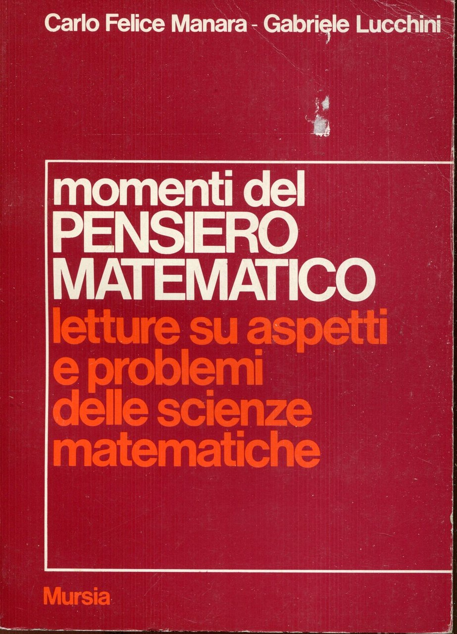 Momenti del pensiero matematico : letture su aspetti e problemi …