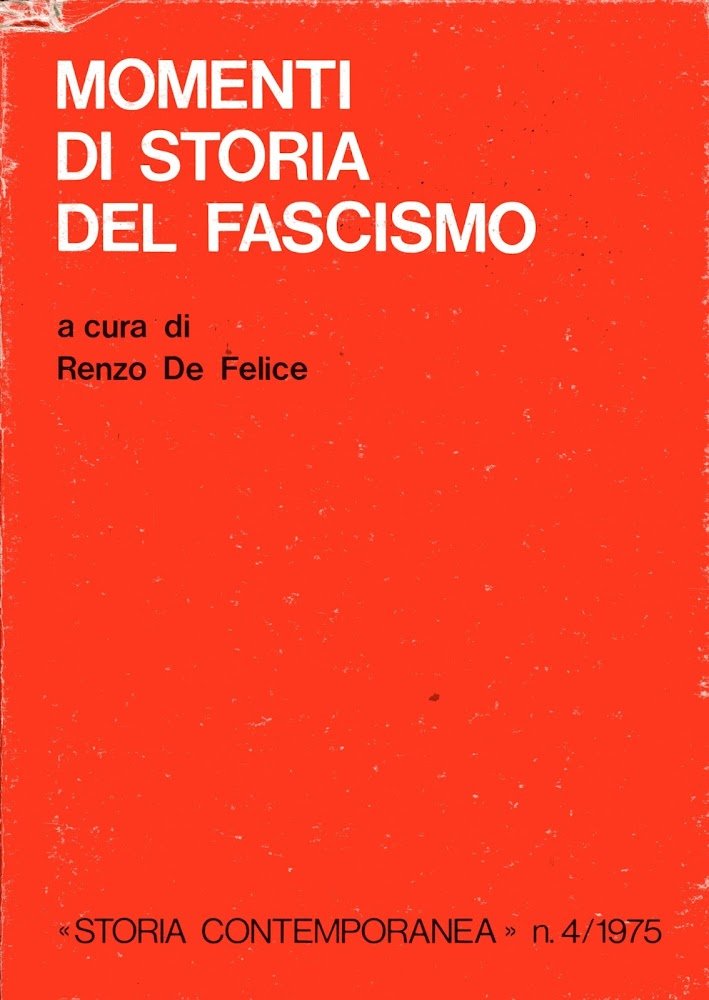 Momenti di storia del fascismo. Storia Contemporanea n. 4/1975