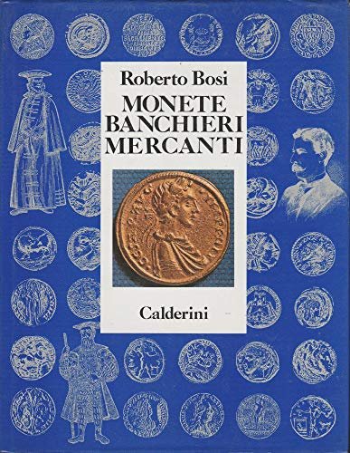 Monete. Banchieri. Mercanti