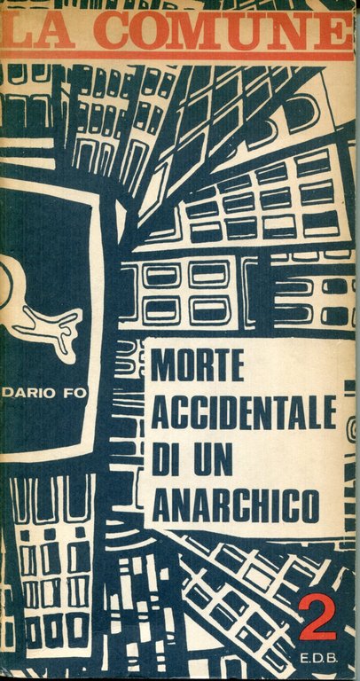 Morte accidentale di un anarchico : prima rappresentazione, sabato 5 dicembre 1970 a Varese...