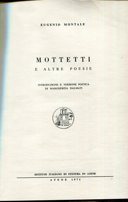 Mottetti e altre poesie. Testo orig. altro front. in greco. … | Immagine Gallery 3