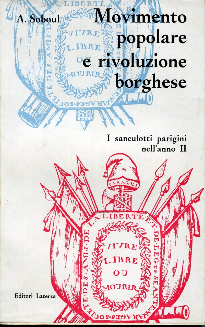 Movimento popolare e rivoluzione borghese : i sanculotti parigini nell'anno …