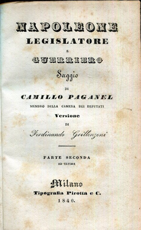 Napoleone legislatore e guerriero : saggio. Parte seconda