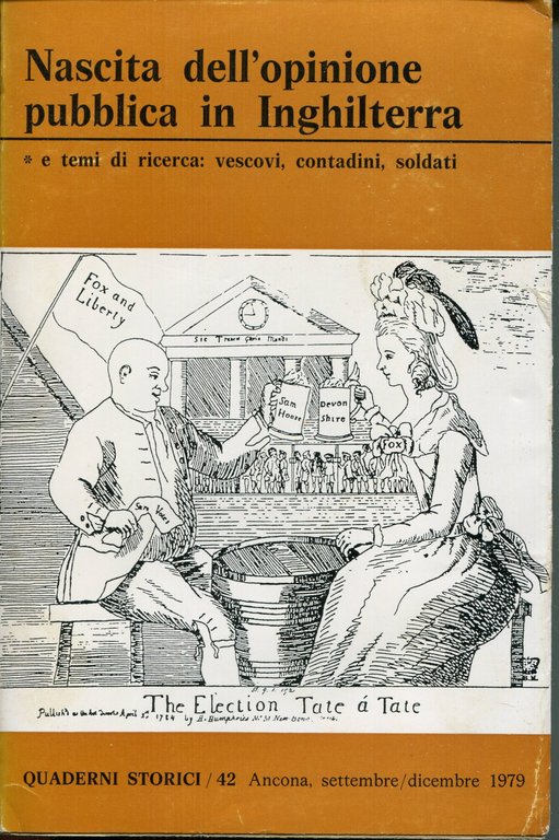 Nascita dell'opinione pubblica in Inghilterra. Quaderni storici , 42