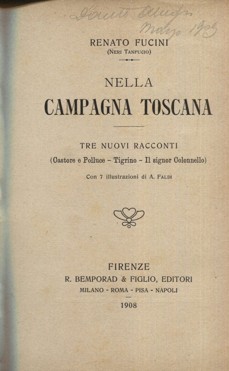 Nella campagna toscana, tre nuovi racconti: Castore e Polluce, Tigrino, …