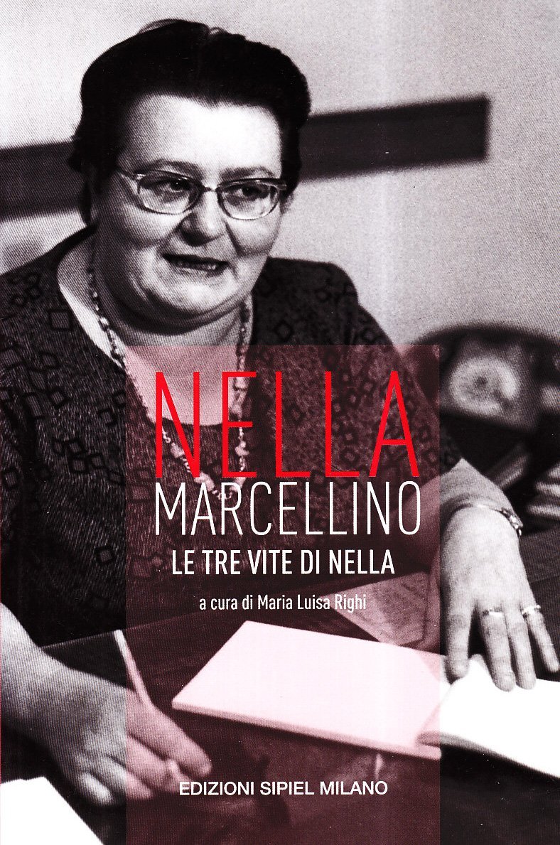 Nella Marcellino. Le tre vite di Nella | Immagine principale