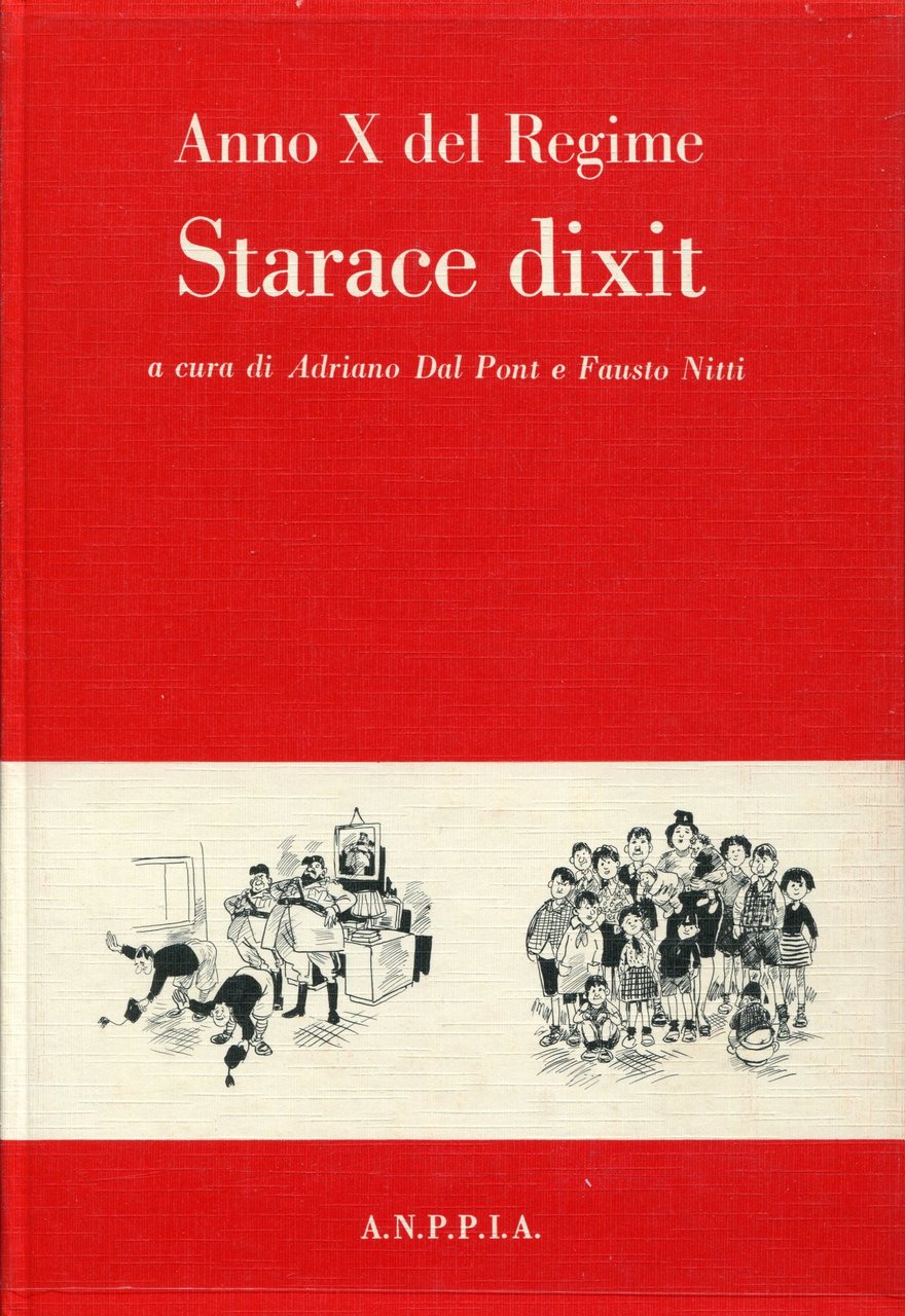 Neofascismo allo specchio. Anno X del regime, Starace dixit | Immagine principale