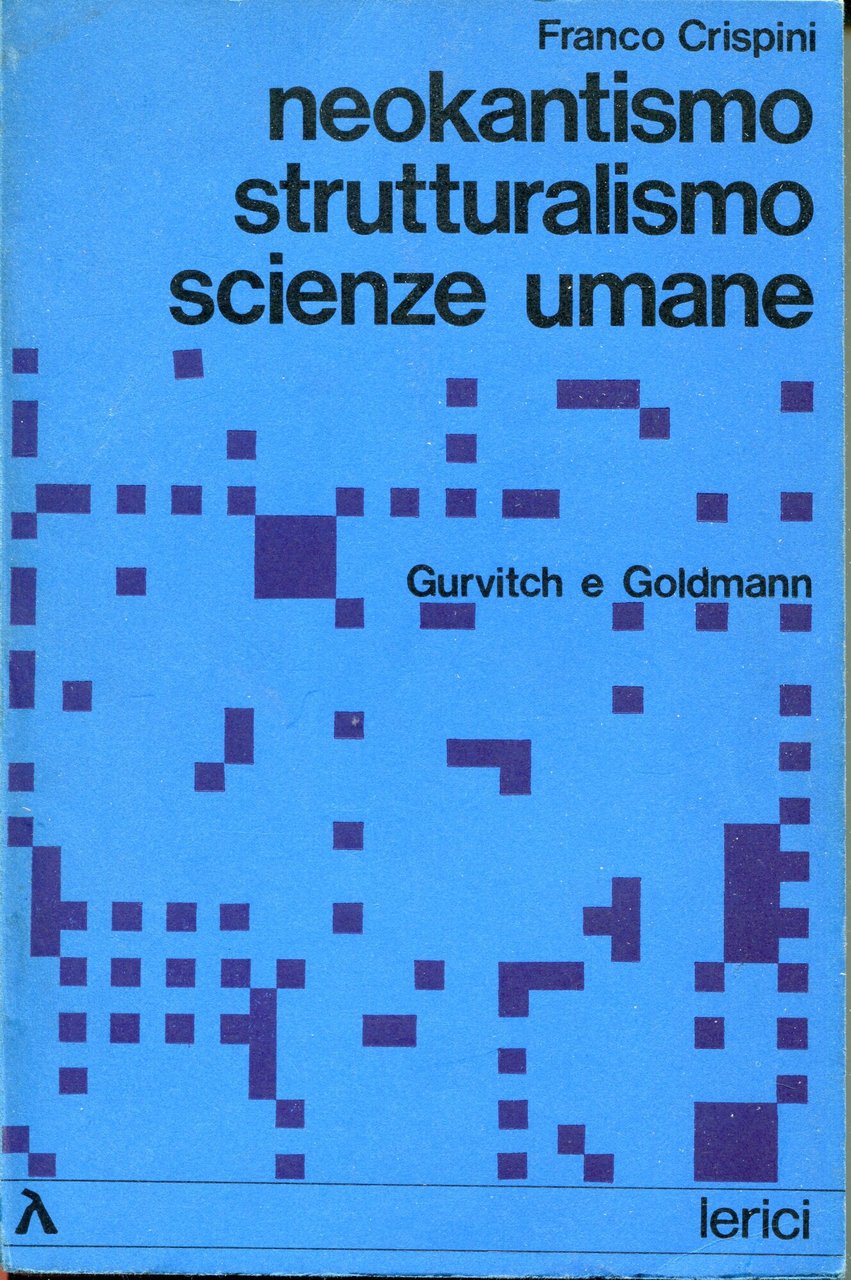 Neokantismo, strutturalismo, scienze umane : Gurvitch e Goldmann | Immagine principale