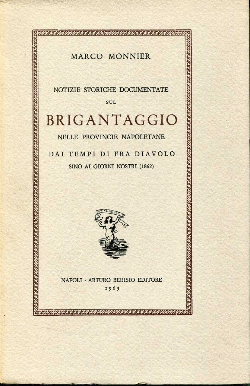 Notizie storiche documentate sul Brigantaggio nelle provincie napoletane dai tempi … | Immagine principale