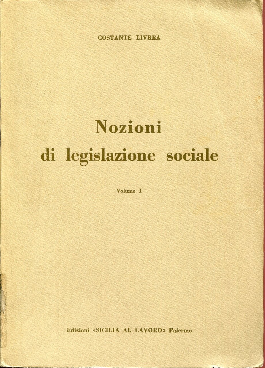 Nozioni di legislazione sociale. Volume 1 e 2.