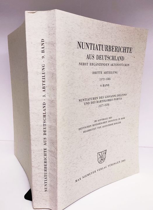 Nuntiaturberichte aus Deutschland nebst ergänzenden Aktenstücken. Dritte Abteilung 1572 - …