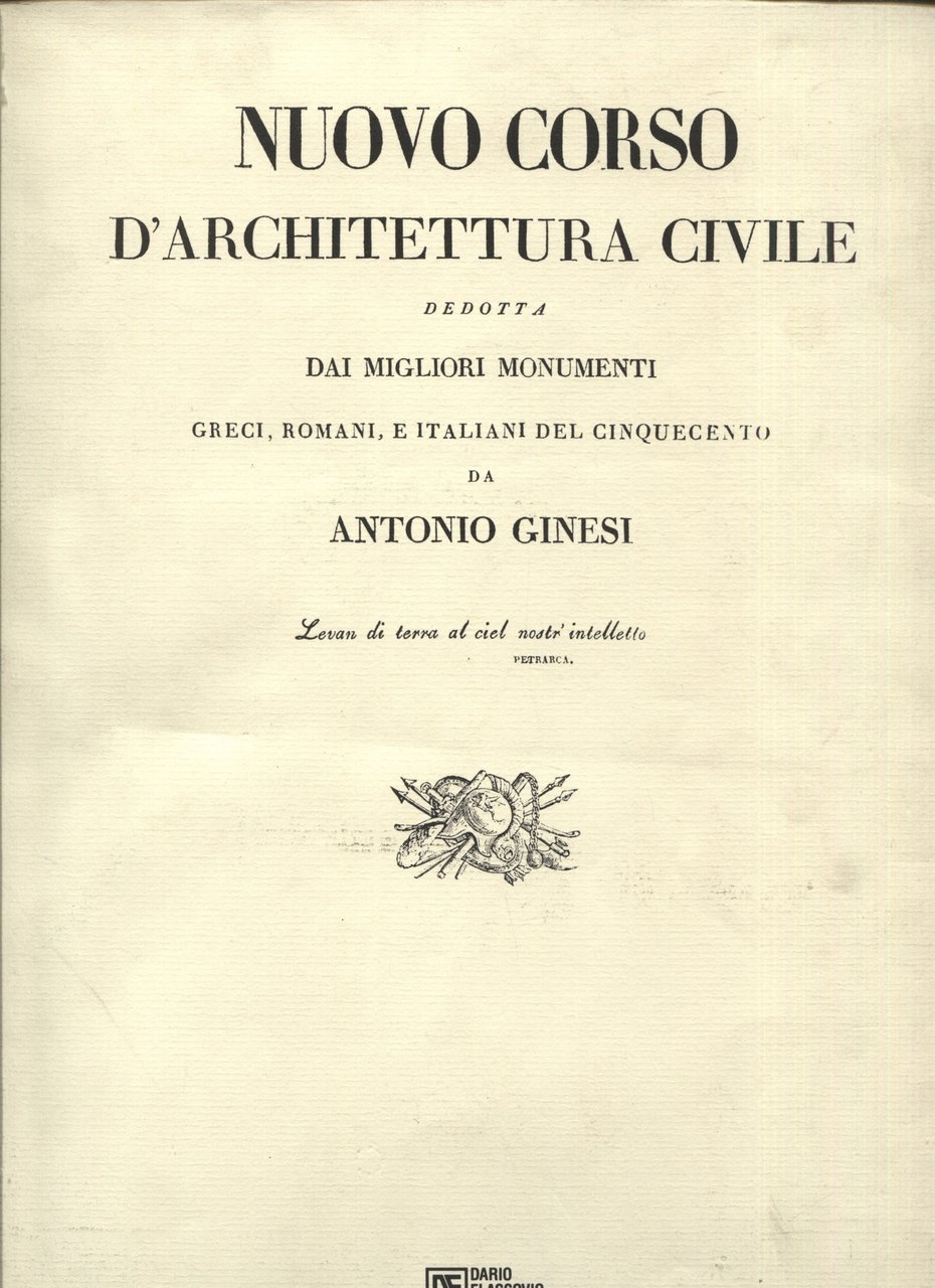 Nuovo corso d'architettura civile dedotta dai migliori monumenti greci, romani, … | Immagine principale