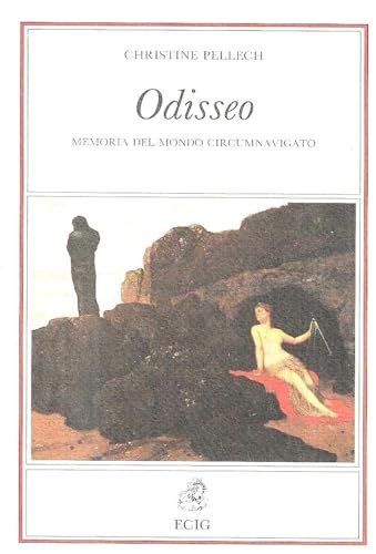 Odisseo. Memoria del mondo circumnavigato