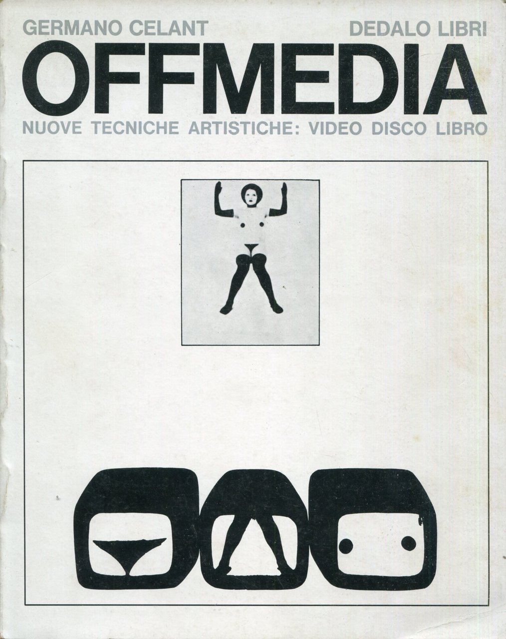 OffMedia : nuove tecniche artistiche: video, disco, libro