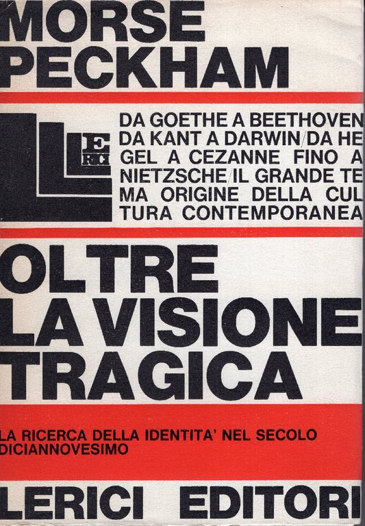Oltre la visione tragica: la ricerca dell'identita nel secolo diciannovesimo