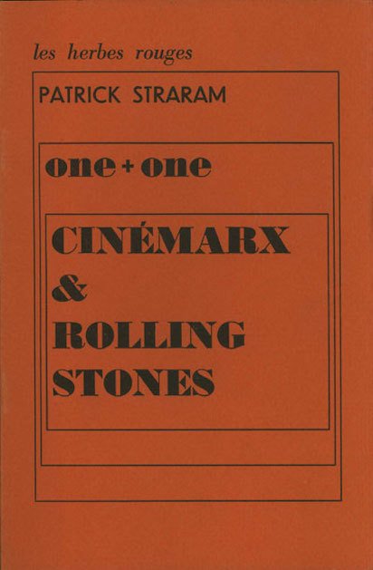 One + One Cinémarx &amp; Rolling Stones