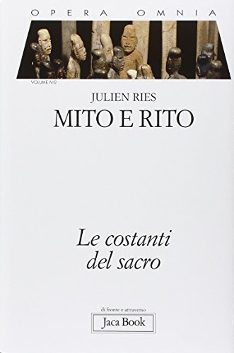 Opera omnia. Mito e rito. Le costanti del sacro (Vol. … | Immagine principale