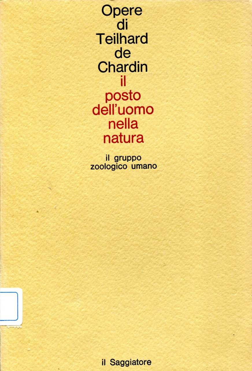 Opere. 4: Il posto dell'uomo nella natura Il gruppo zoologico … | Immagine principale