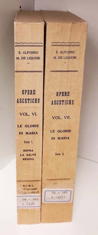 Opere ascetiche 6: Le glorie di Maria.1 : Sopra la …