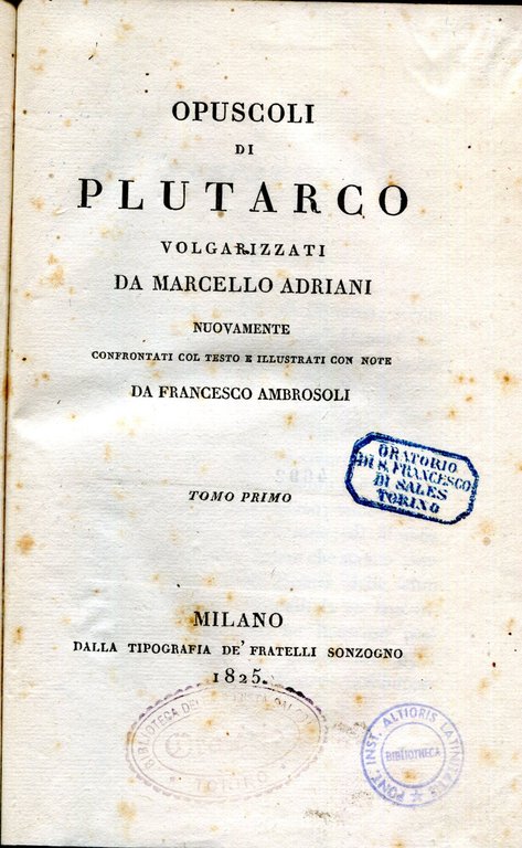 Opuscoli di Plutarco volgarizzati da Marcello Adriani nuovamente confrontati col …