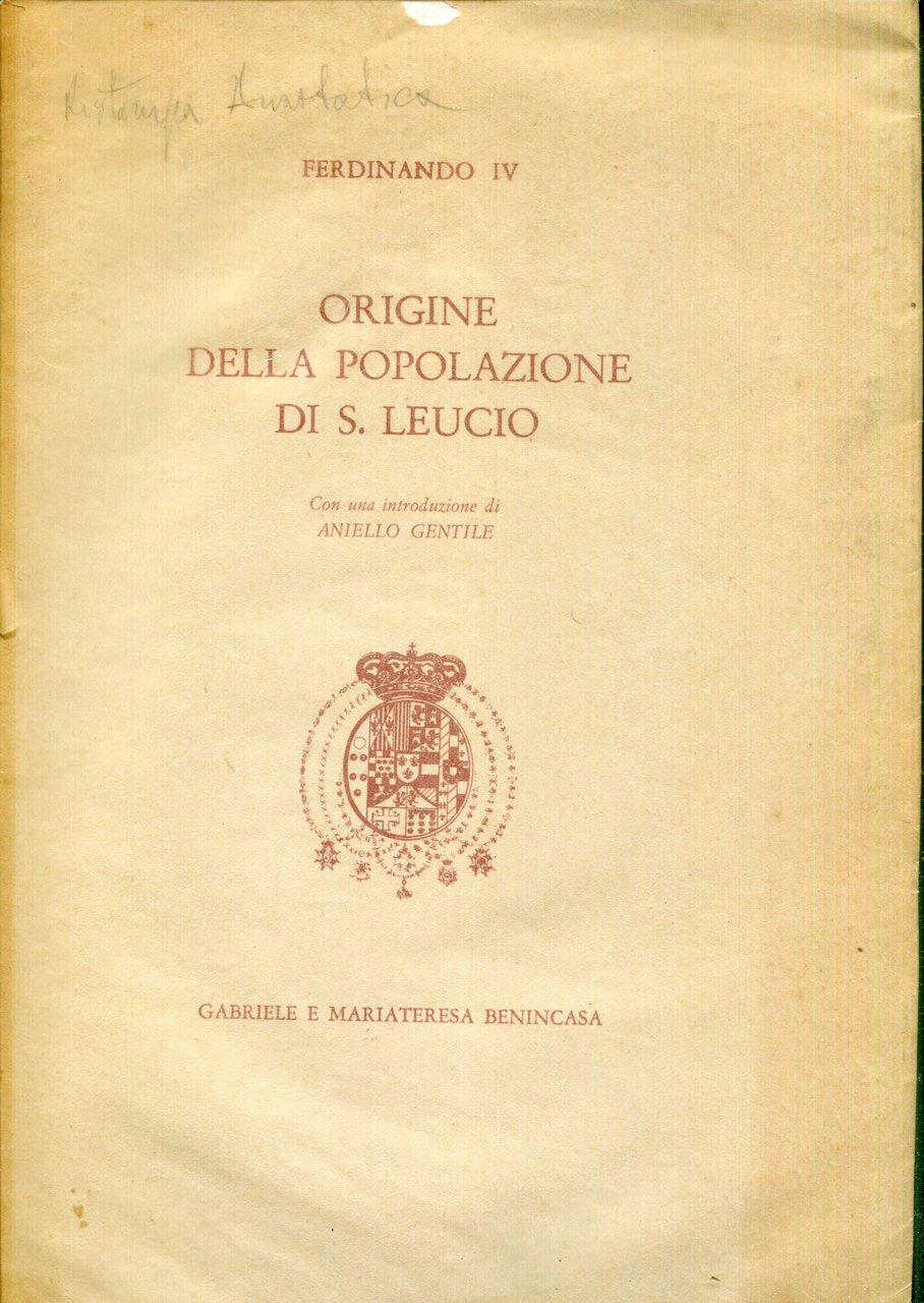 Origine della popolazione di S. Leucio, con una introduzione di …