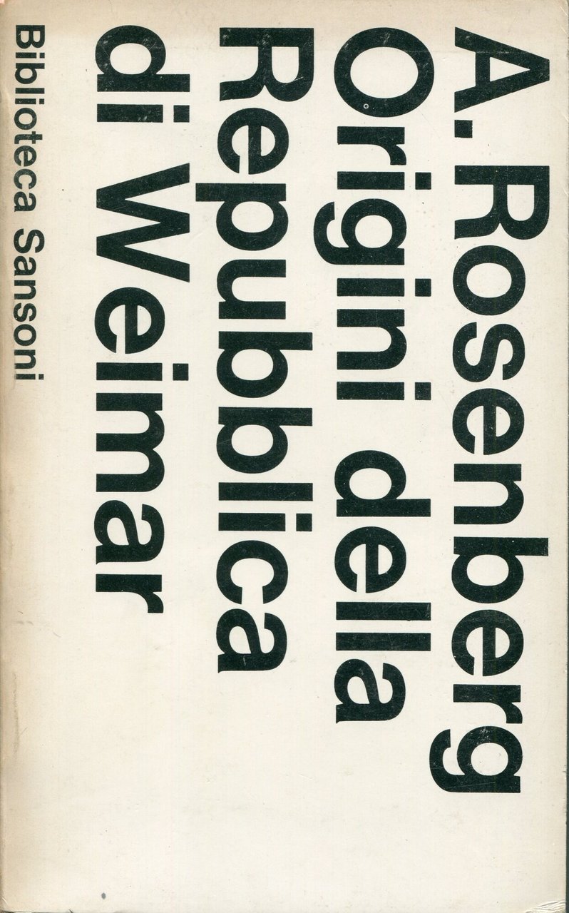 Origini della repubblica di Weimar, introduzione di Leonardo Paggi