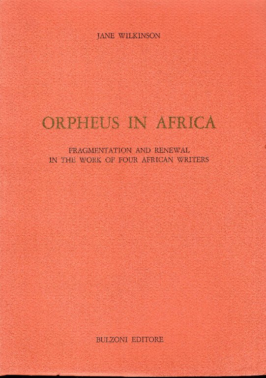 Orpheus in Africa. Fragmentation and renewal in the work of …