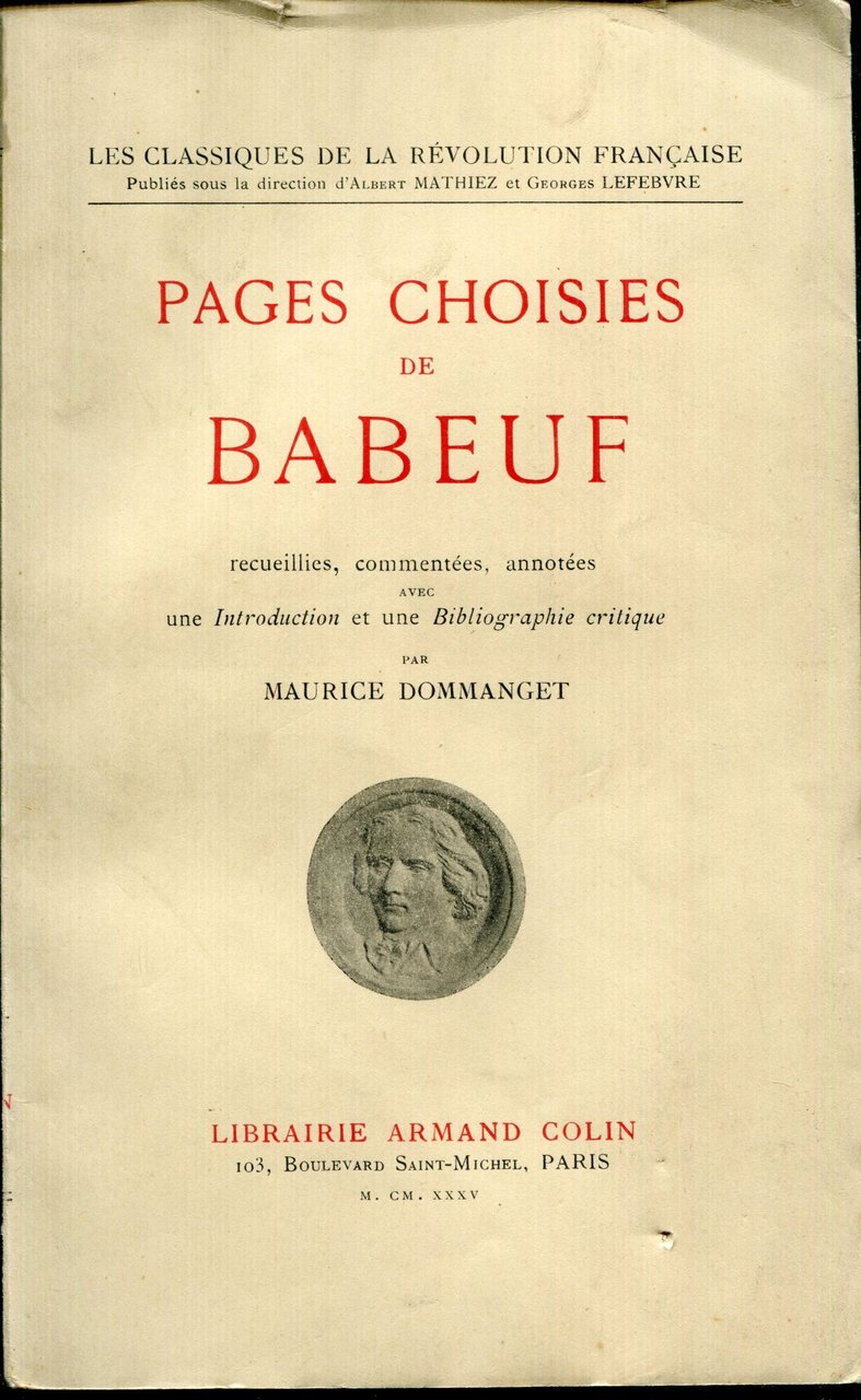 Pages choisies de Babeuf, recueillies, commentées, annotées avec une introduction …