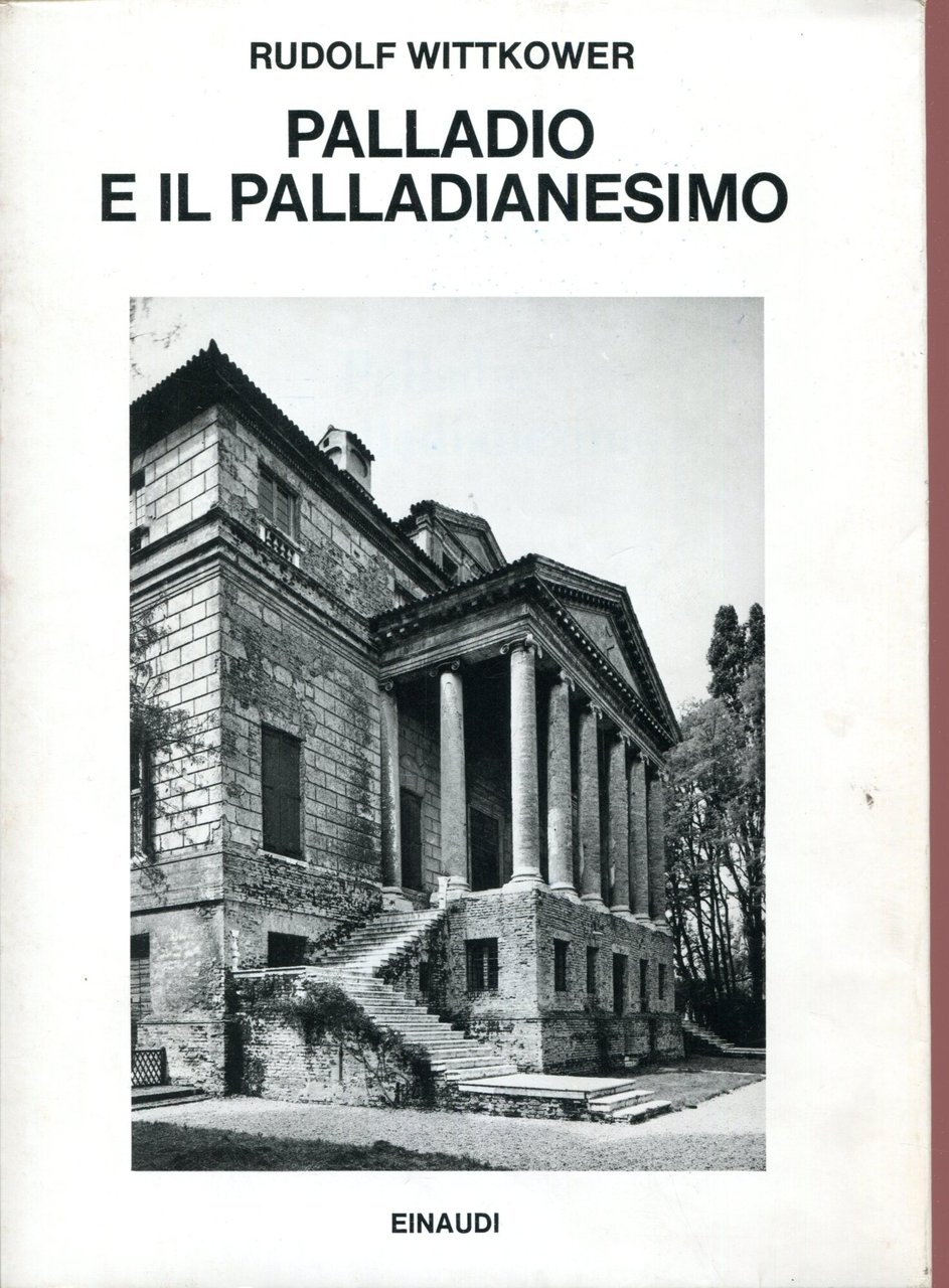 Palladio e il palladianesimo. Traduzione di Azzi Visentini, Margherita