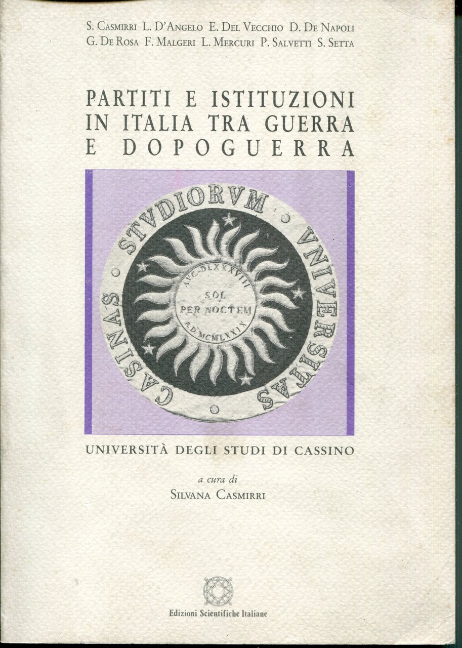 Partiti e istituzioni in Italia tra guerra e dopoguerra. A …