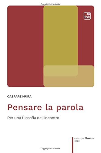Pensare la parola Per una filosofia dell'incontro | Immagine principale