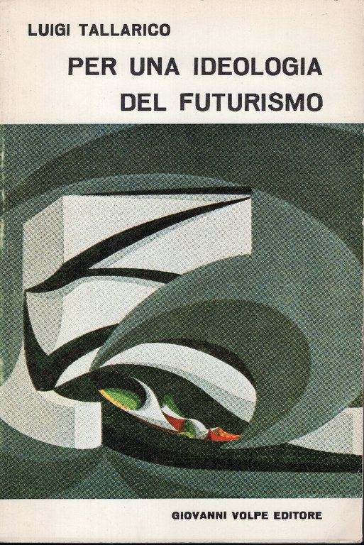 Per una ideologia del Futurismo | Immagine Gallery 2