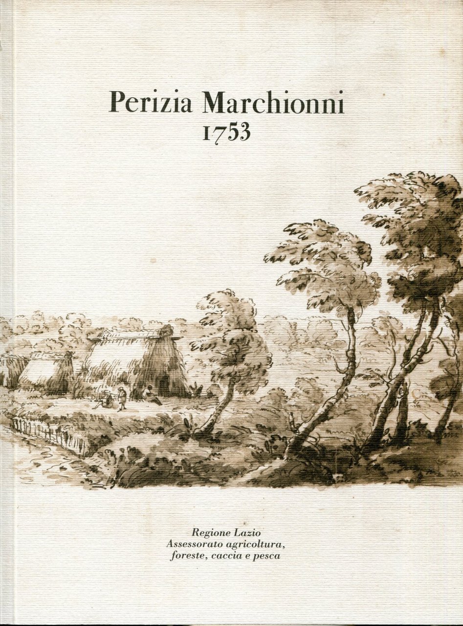 Perizia Marchionni 1753. Con la quale resta sufficientemente provato che … | Immagine principale