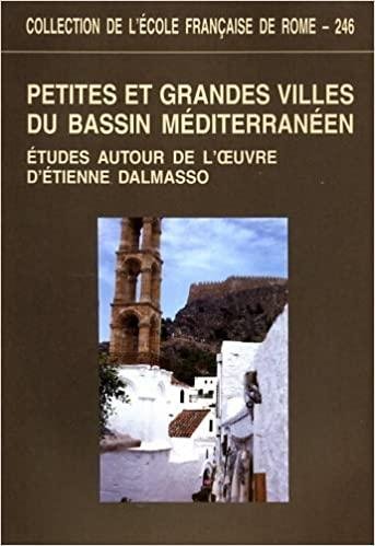 Petites et grandes villes du bassin Mediterraneen : etudes autour …