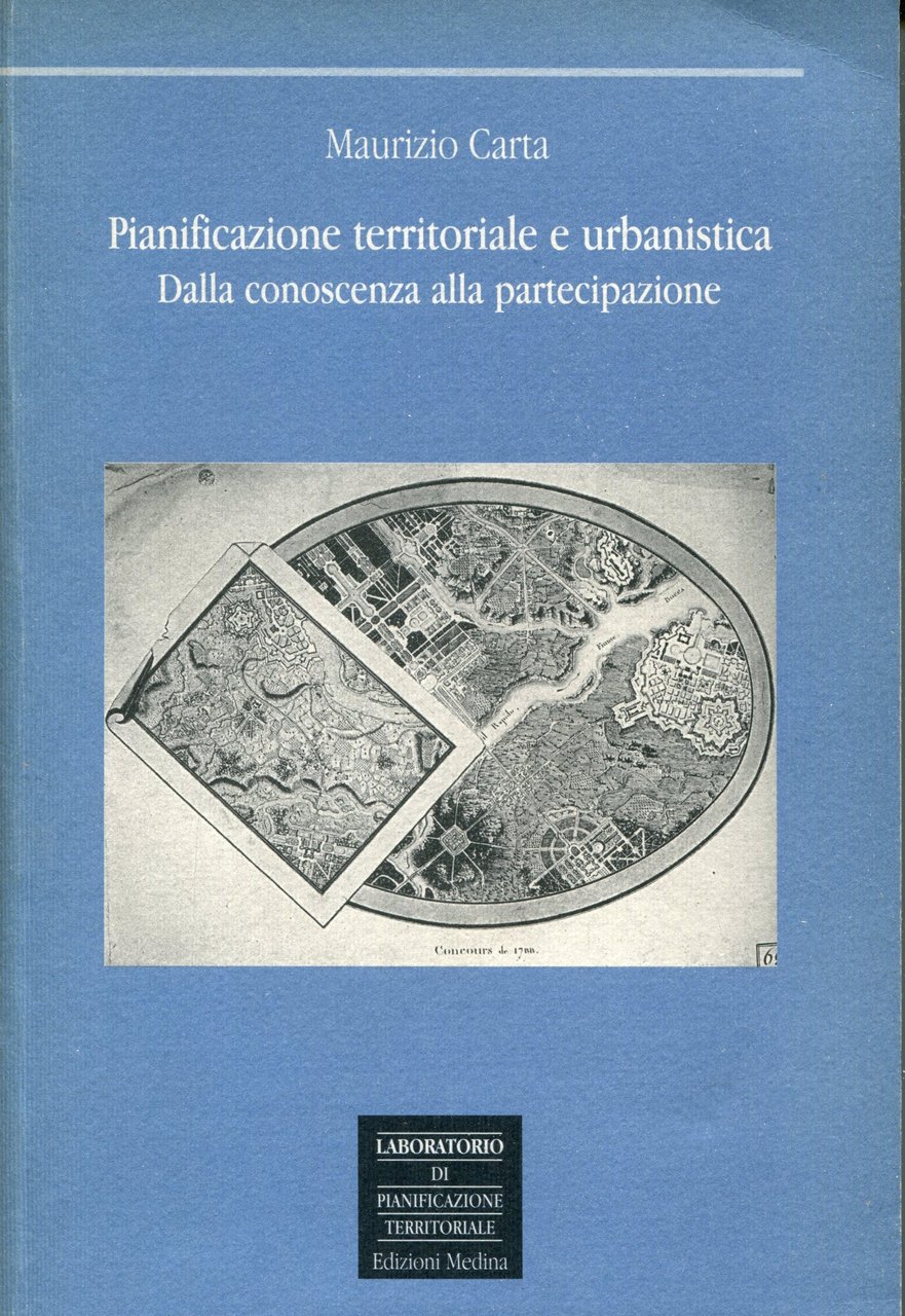 Pianificazione territoriale e urbanistica. Dalla conoscenza alla partecipazione. Laboratorio di …