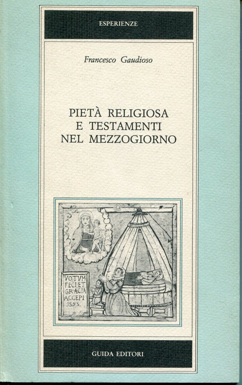 Pietà religiosa e testamenti nel Mezzogiorno : formule pie e …