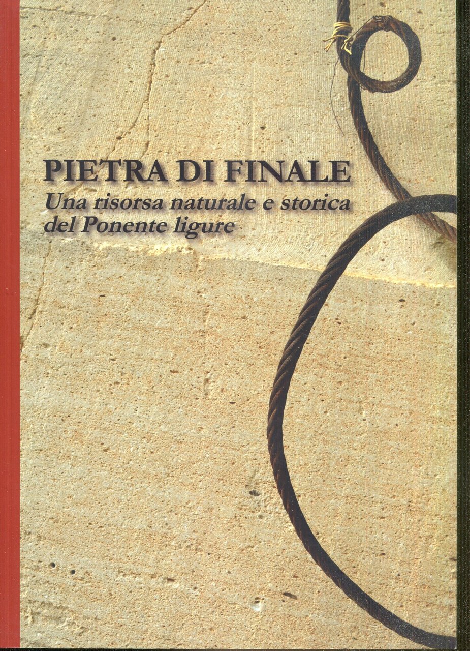 Pietra di Finale : una risorsa naturale e storica del …