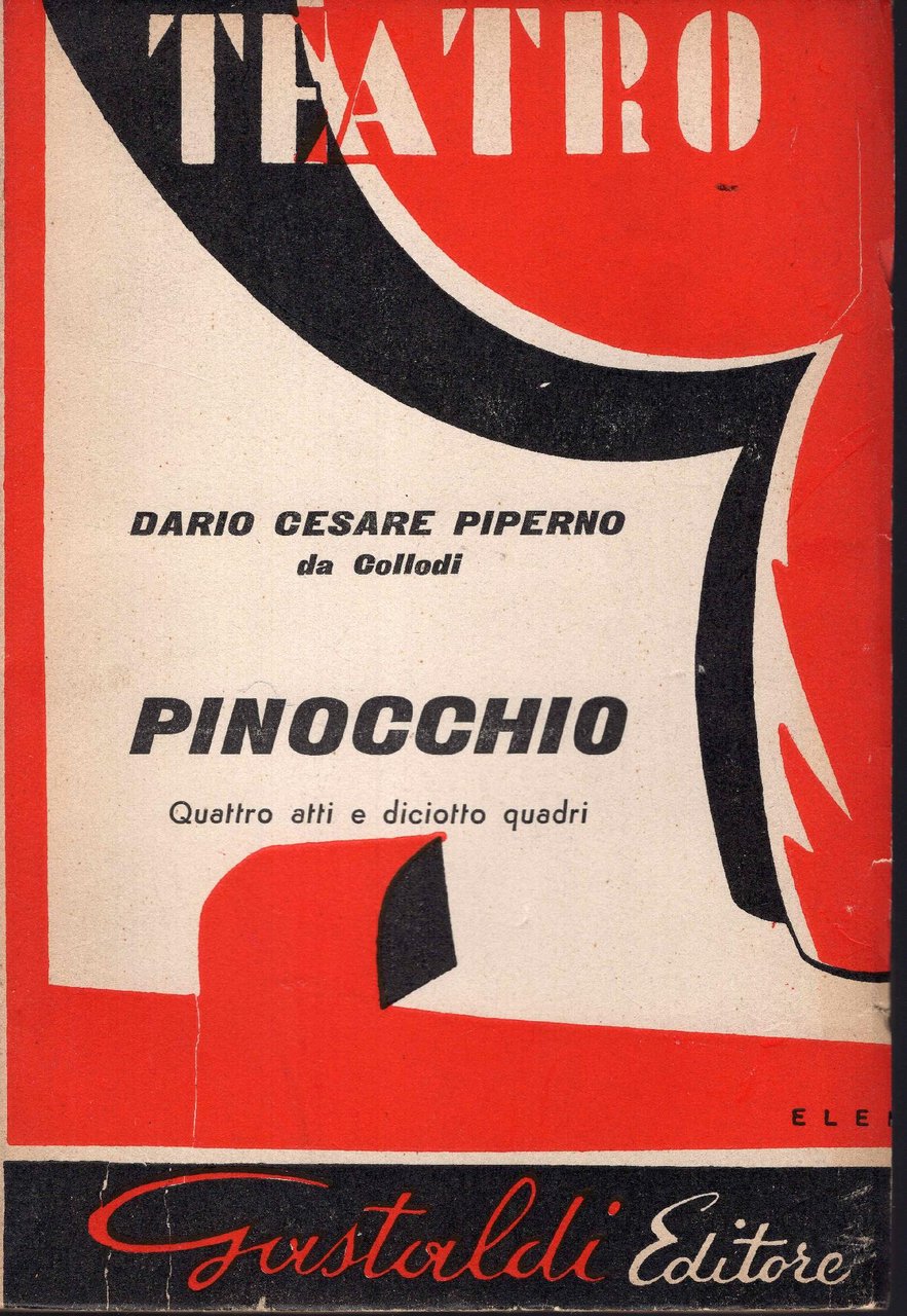 Pinocchio. Quattro atti e diciotto quadri