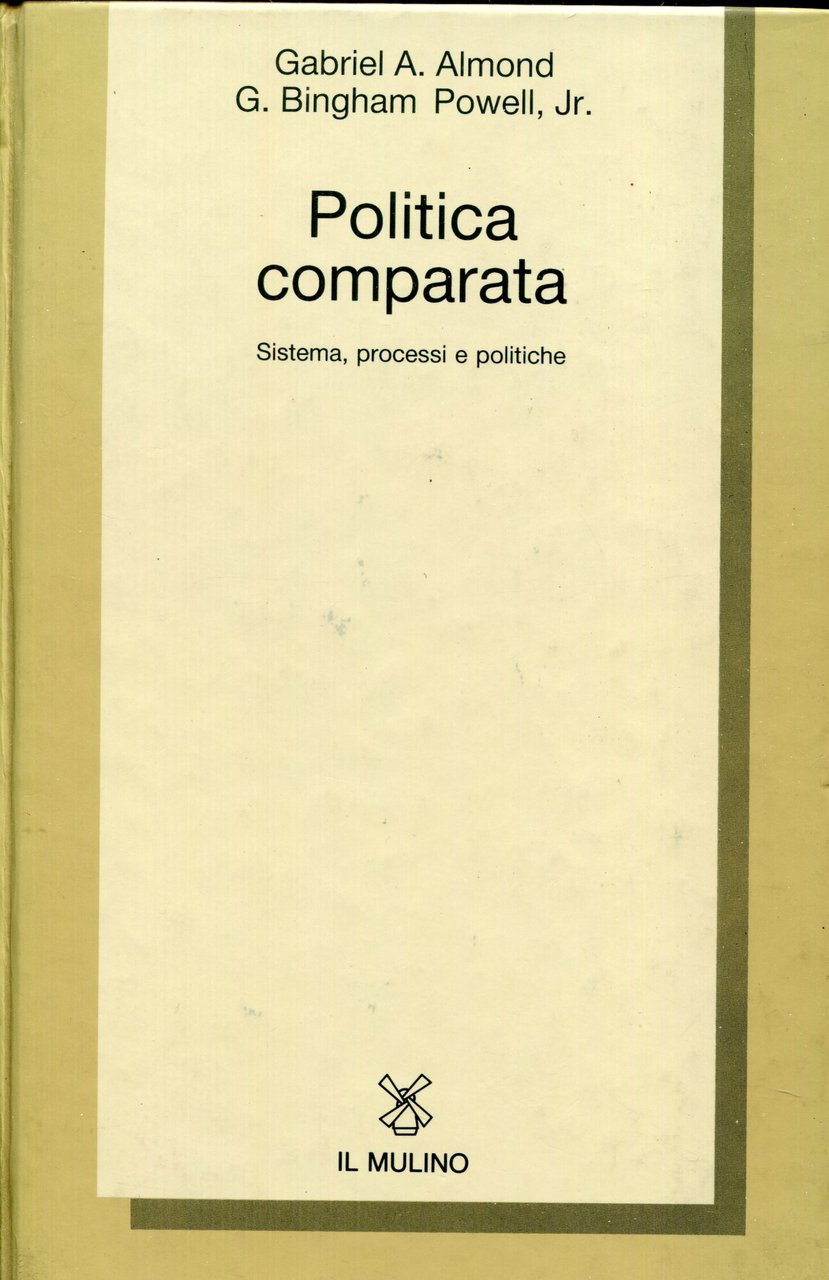 Politica comparata : Sistemi, processi e politiche