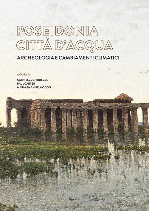 Poseidonia città d'acqua. Archeologia e cambiamenti climatici | Immagine principale