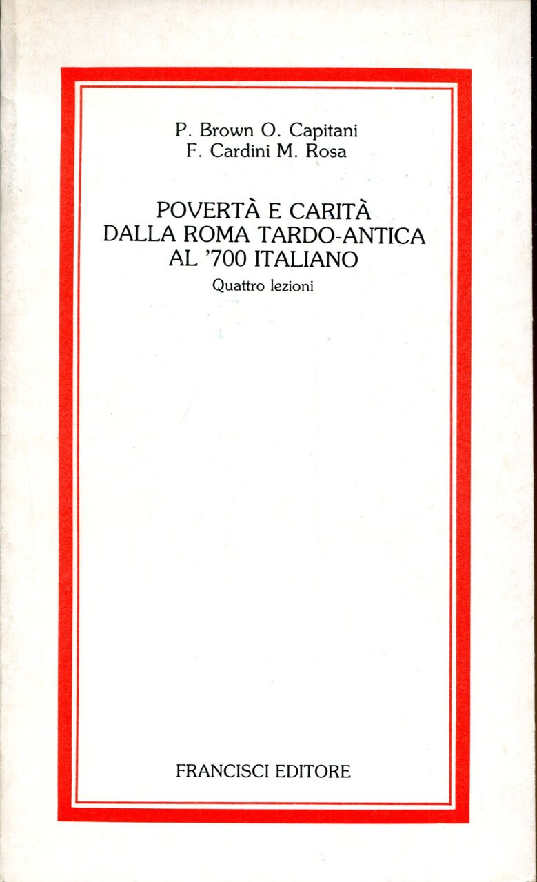 Poverta e carita dalla Roma tardo-antica al '700 italiano. Quattro … | Immagine principale