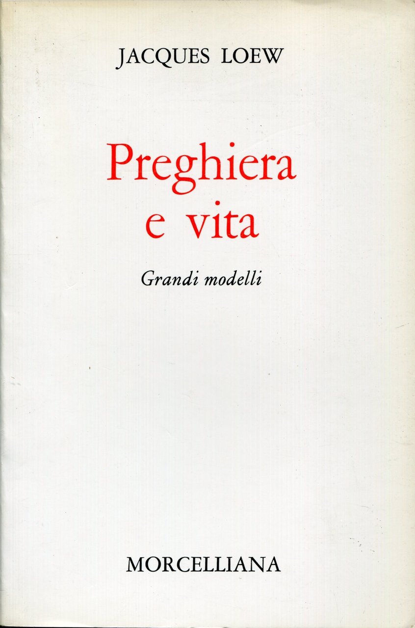 Preghiera e vita : grandi modelli