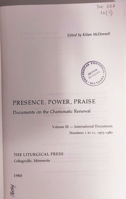 Presence, Power, Praise: Documents on the Charismatic Renewal. 3 volumi