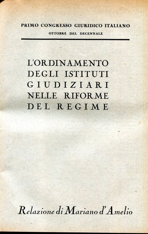 Primo congresso giuridico italiano. Ottobre del decennale. | Immagine Gallery 2
