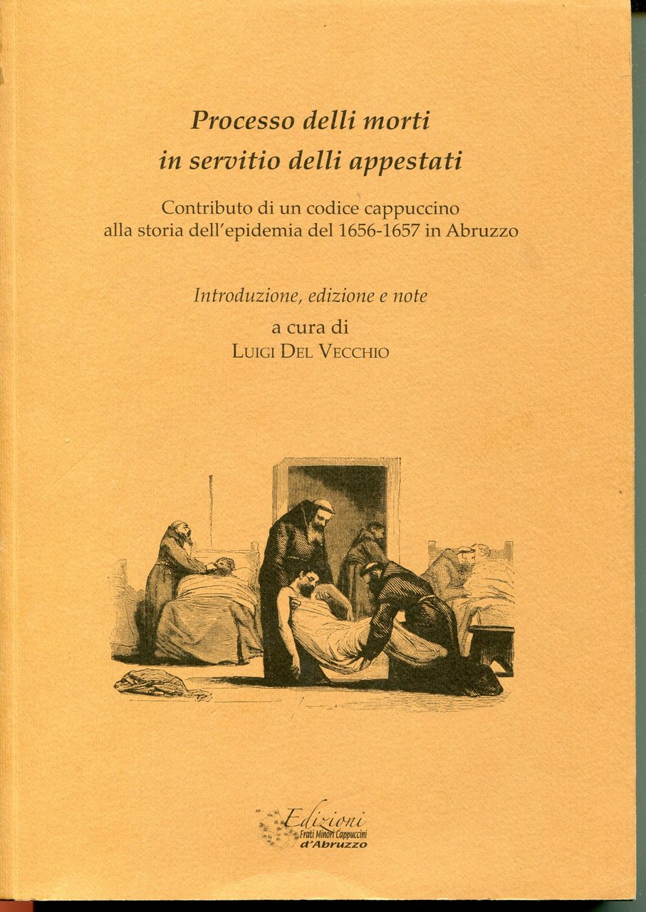 Processo delli morti in servitio delli appestati : contributo di …